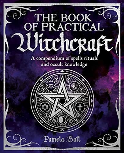 Marissa's Books & Gifts, LLC 9781398828483 Paperback The Book of Practical Witchcraft (The Mystic Arts Handbooks)