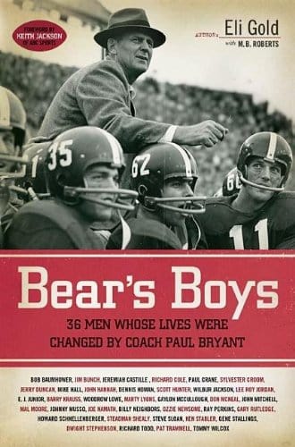 Marissa's Books & Gifts, LLC 9781401603243 Bear's Boys: 36 Men Whose Lives Were Changed by Coach Paul Bryant