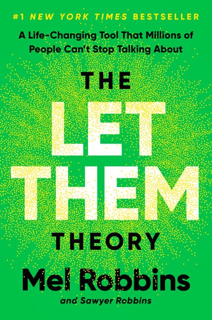 Mel Robbins 9781401971366 The Let Them Theory: A Life-Changing Tool That Millions of People Can't Stop Talking about