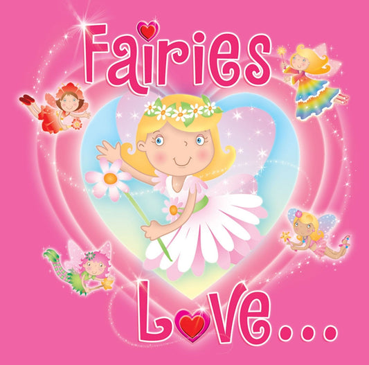 Marissa's Books & Gifts, LLC 9781405255325 Fairies Love...