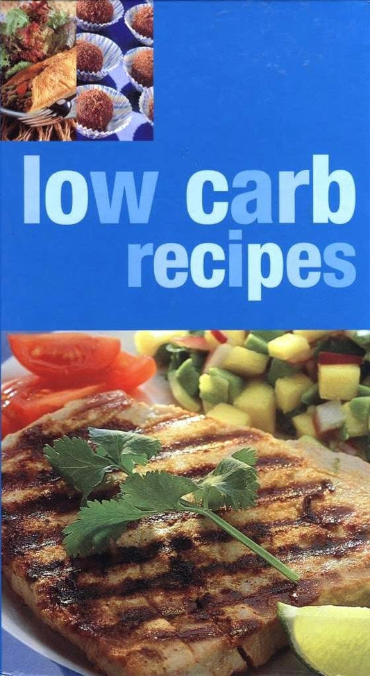 Marissa's Books & Gifts, LLC 9781405431613 Low Carb Recipes: Delicious Recipes for Enjoying a Low-Carb Diet