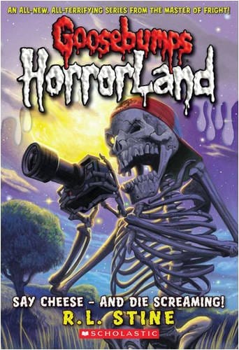 Marissa's Books & Gifts, LLC 9781407107578 Say Cheese- And Die Screaming!: Goosebumps HorrorLand (Book 8)