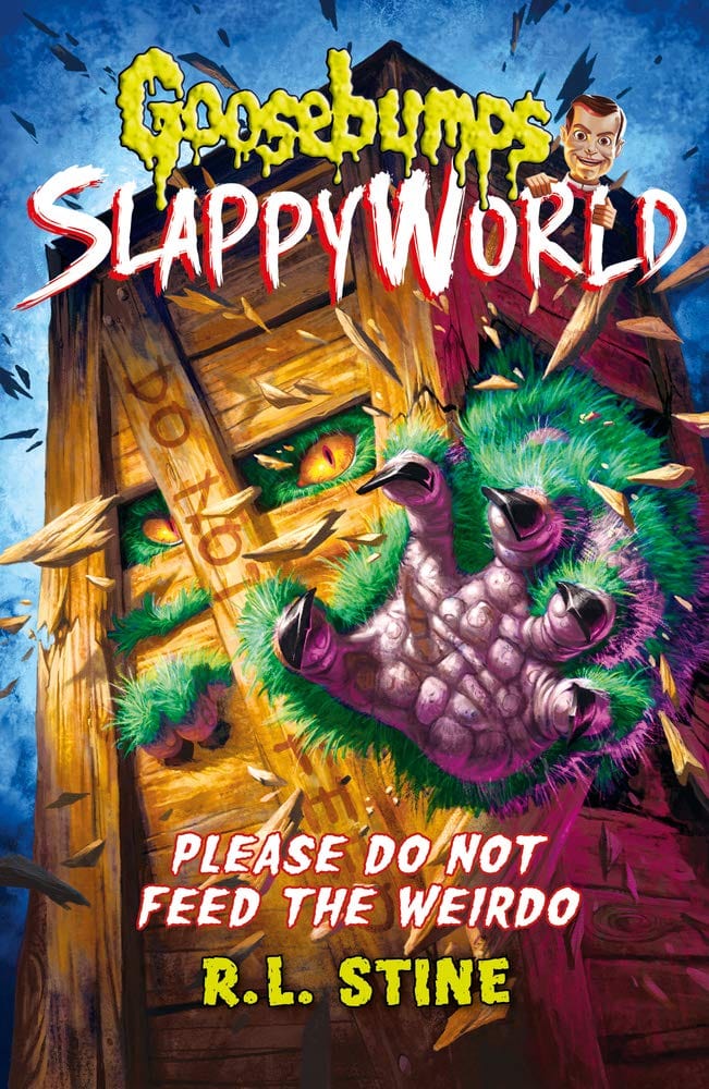 Marissa's Books & Gifts, LLC 9781407195766 Please Do Not Feed the Weirdo: Goosebumps SlappyWorld (Book 4)