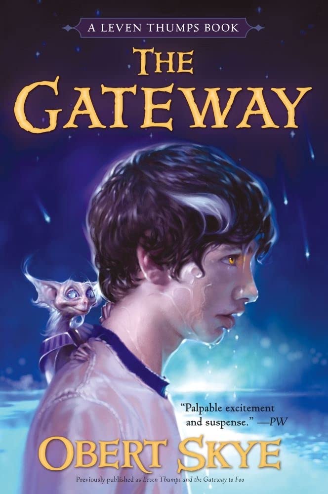 Marissa's Books & Gifts, LLC 9781416928065 The Gateway: Leven Thumps (Book 1)