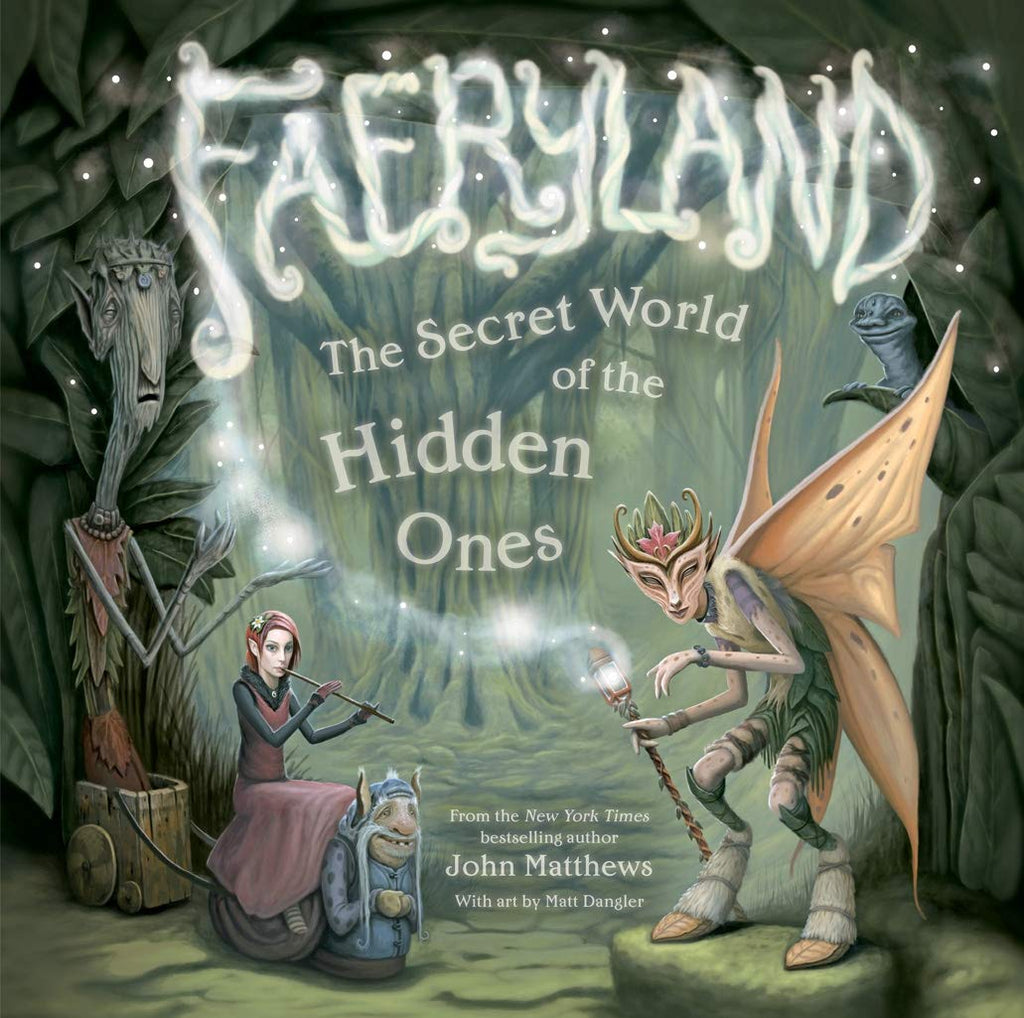 Marissa's Books & Gifts, LLC 9781419706738 Faeryland: The Secret World of the Hidden Ones