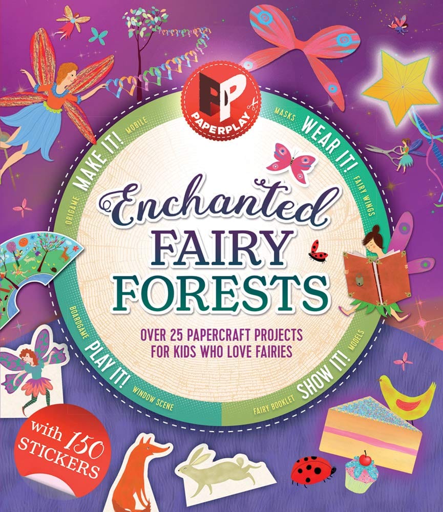 Marissa's Books & Gifts, LLC 9781438011516 Enchanted Fairy Forests: Make It, Wear It, Send It, Show It! Over 25 Papercraft Projects for Kids Who Love Fairies, with 150 Stickers!