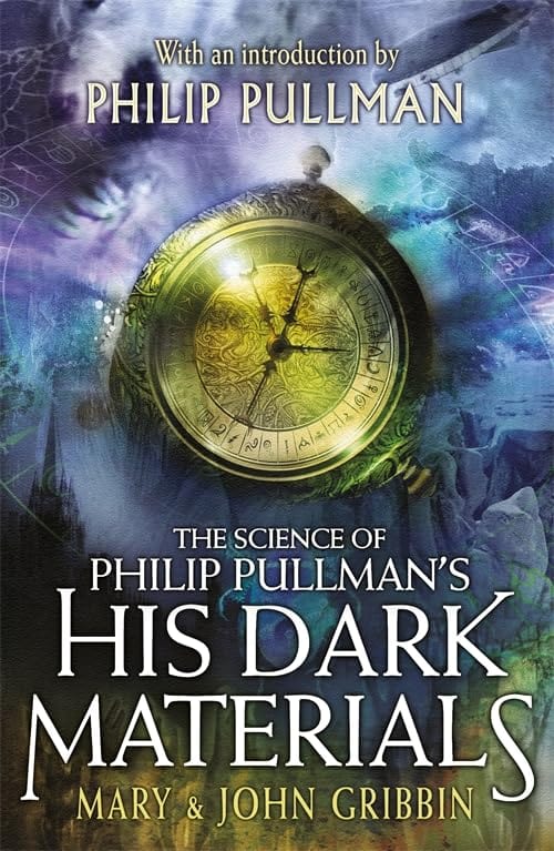 Marissa's Books & Gifts, LLC 9781444946697 The Science of Philip Pullman's His Dark Materials