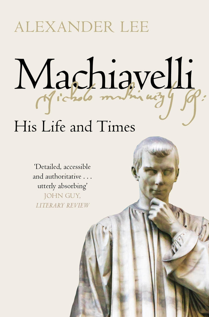 Marissa's Books & Gifts, LLC 9781447275008 Machiavelli: His Life and Times