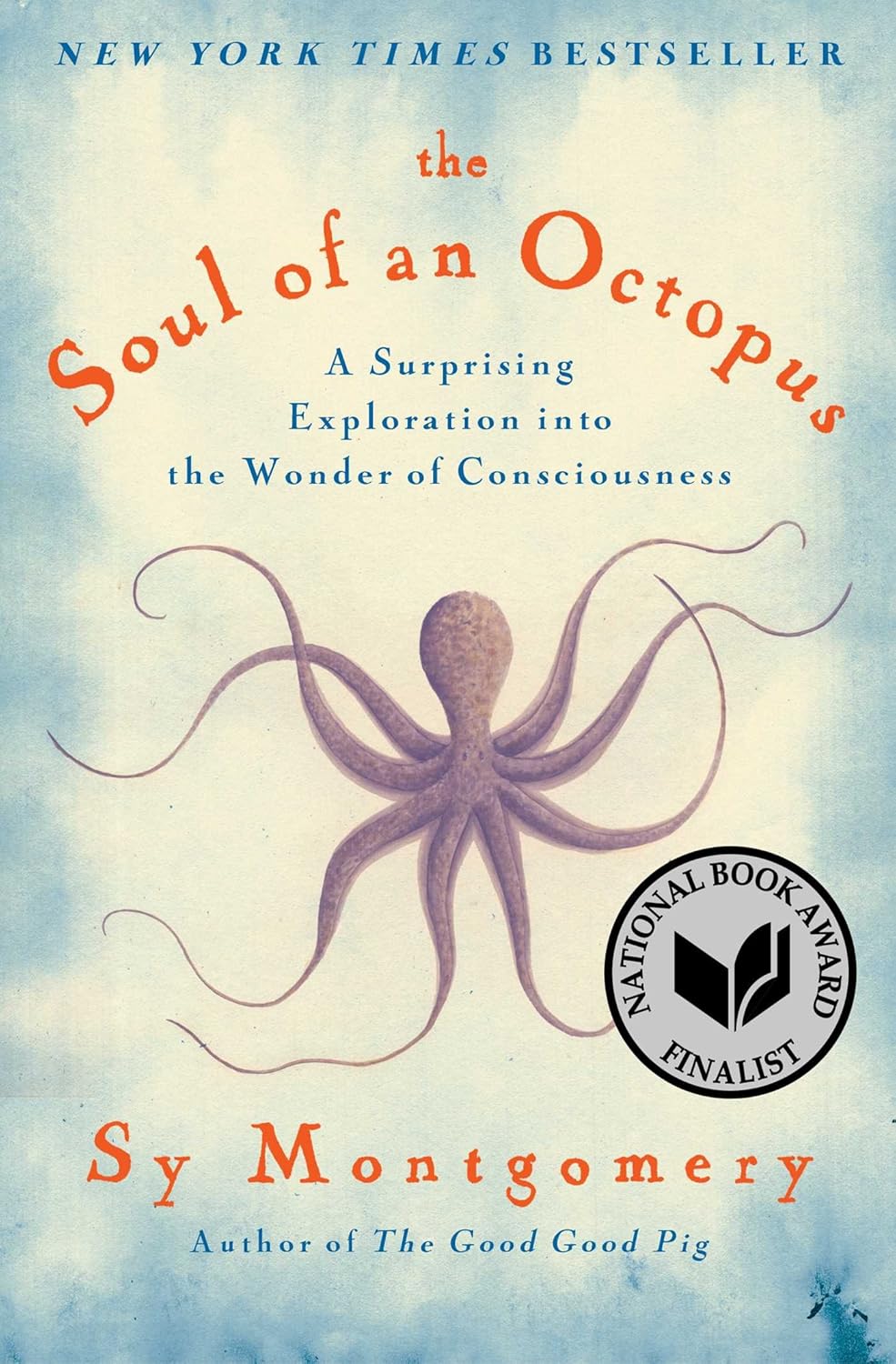 Marissa's Books & Gifts, LLC 9781451697728 Paperback The Soul of an Octopus: A Surprising Exploration Into the Wonder of Consciousness