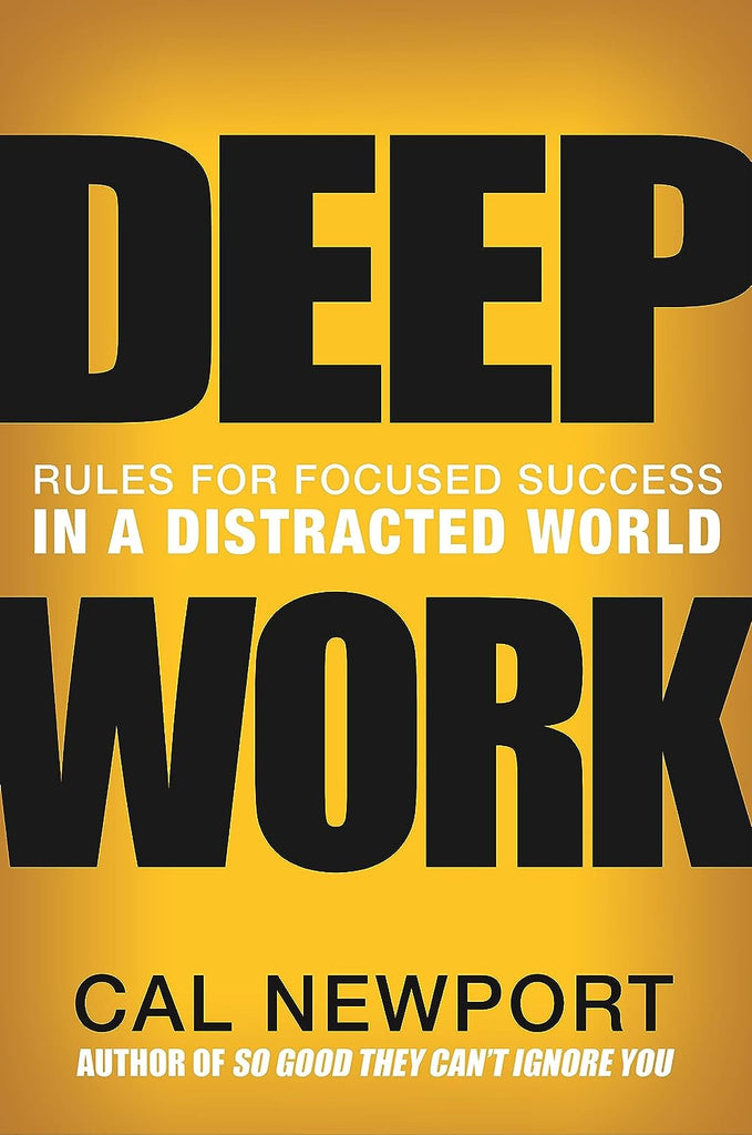 Marissa's Books & Gifts, LLC 9781455586691 Deep Work: Rules for Focused Success in a Distracted World