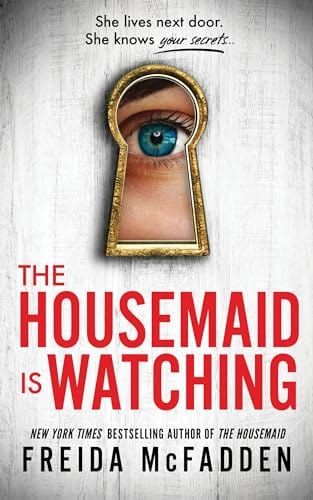 Marissa's Books & Gifts, LLC 9781464221132 Paperback The Housemaid Is Watching (The Housemaid, Book 3)