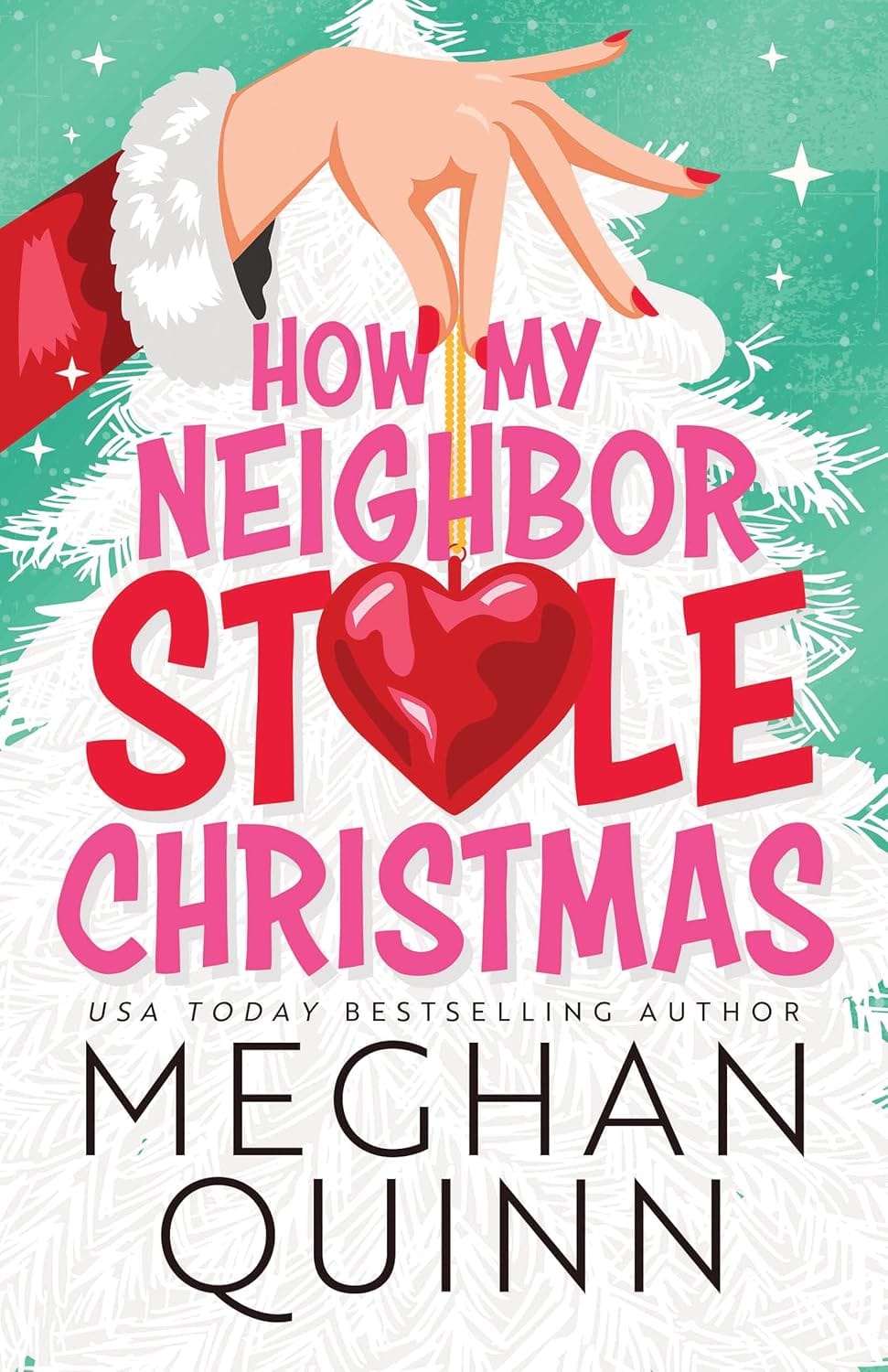 Marissa's Books & Gifts 9781464230158 Paperback How My Neighbor Stole Christmas