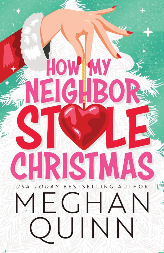 Marissa's Books & Gifts 9781464230158 Paperback How My Neighbor Stole Christmas