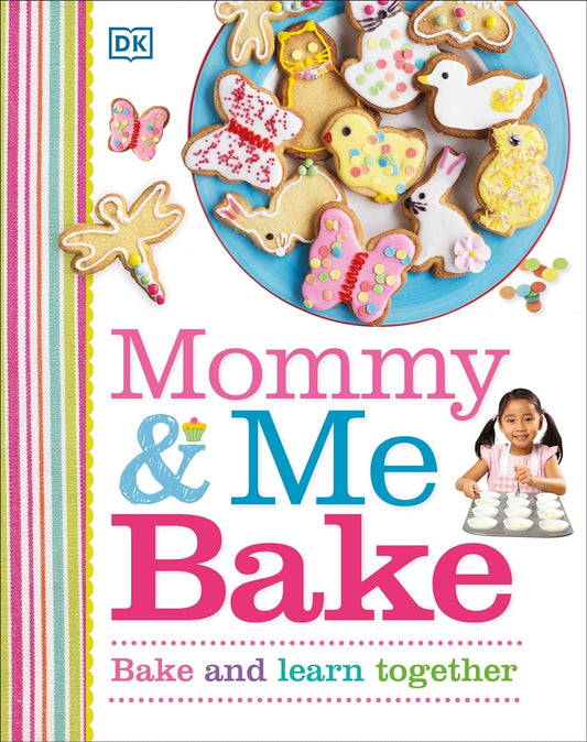 Marissa's Books & Gifts, LLC 9781465428967 Mommy & Me Bake- Bake and Learn Together