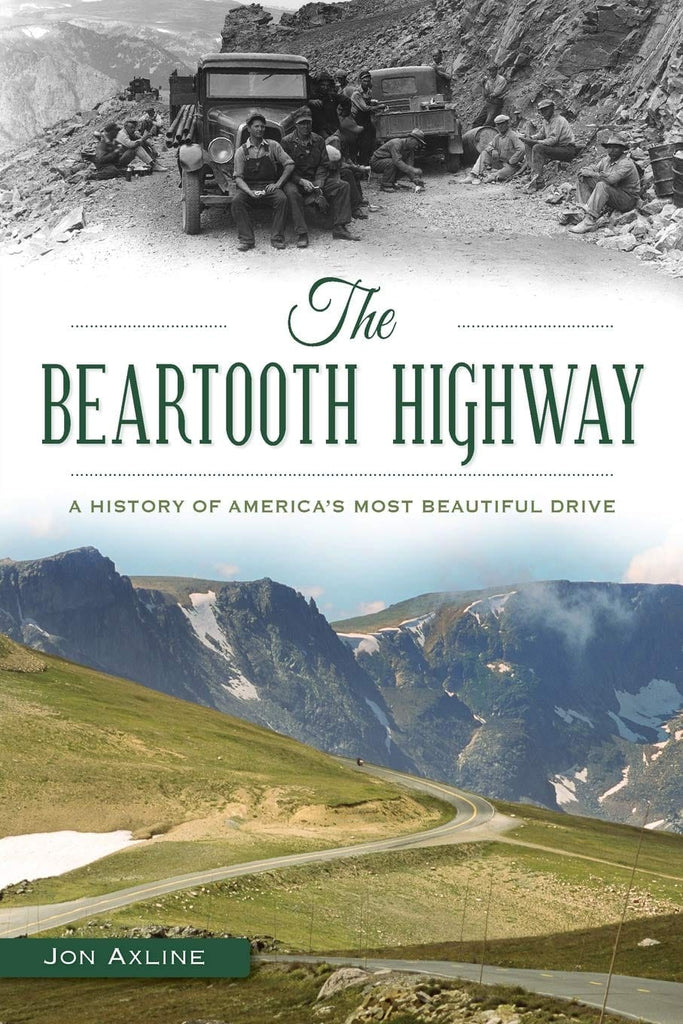 Marissa's Books & Gifts, LLC 9781467135795 The Beartooth Highway: A History of America’s Most Beautiful Drive