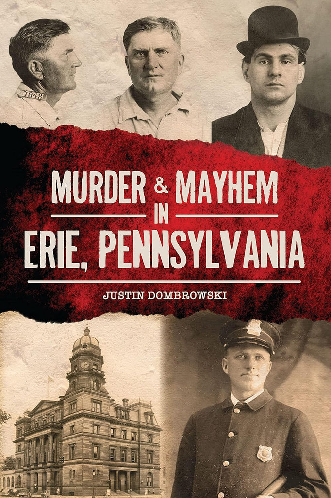 Marissa's Books & Gifts, LLC 9781467150705 Murder & Mayhem in Erie, Pennsylvania