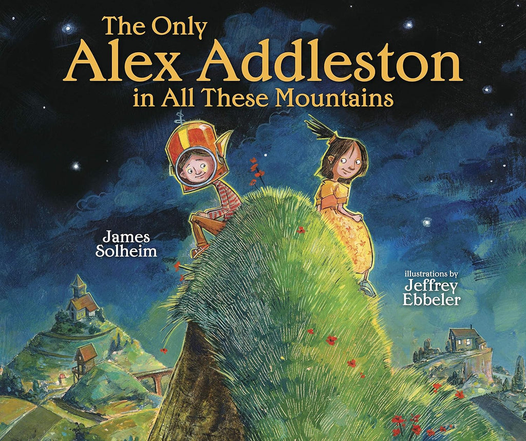 Marissa's Books & Gifts, LLC 9781467703468 The Only Alex Addleston in All These Mountains