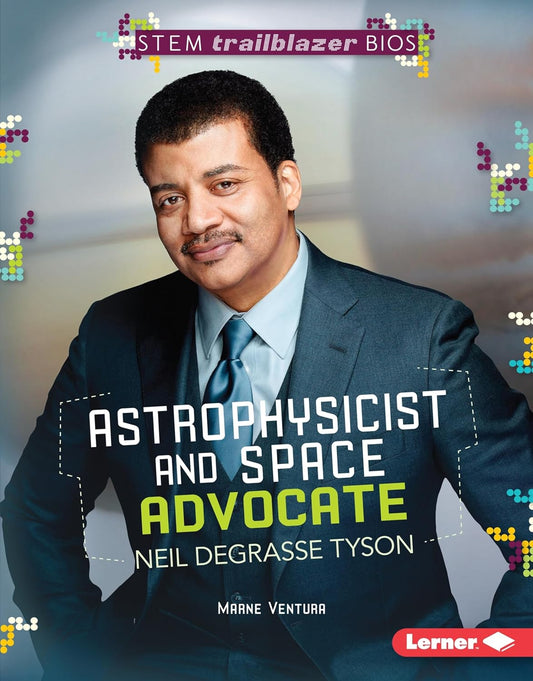 Marissa's Books & Gifts, LLC 9781467724616 Hardcover Astrophysicist and Space Advocate Neil deGrasse Tyson: STEM Trailblazer Bios