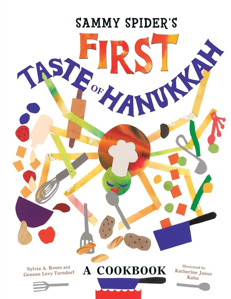 Marissa's Books & Gifts, LLC 9781467752435 Paperback Sammy Spider's First Taste of Hanukkah: A Cookbook