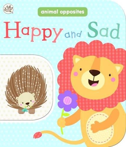 Marissa's Books & Gifts, LLC 9781472359155 Happy and Sad: Animal Opposites