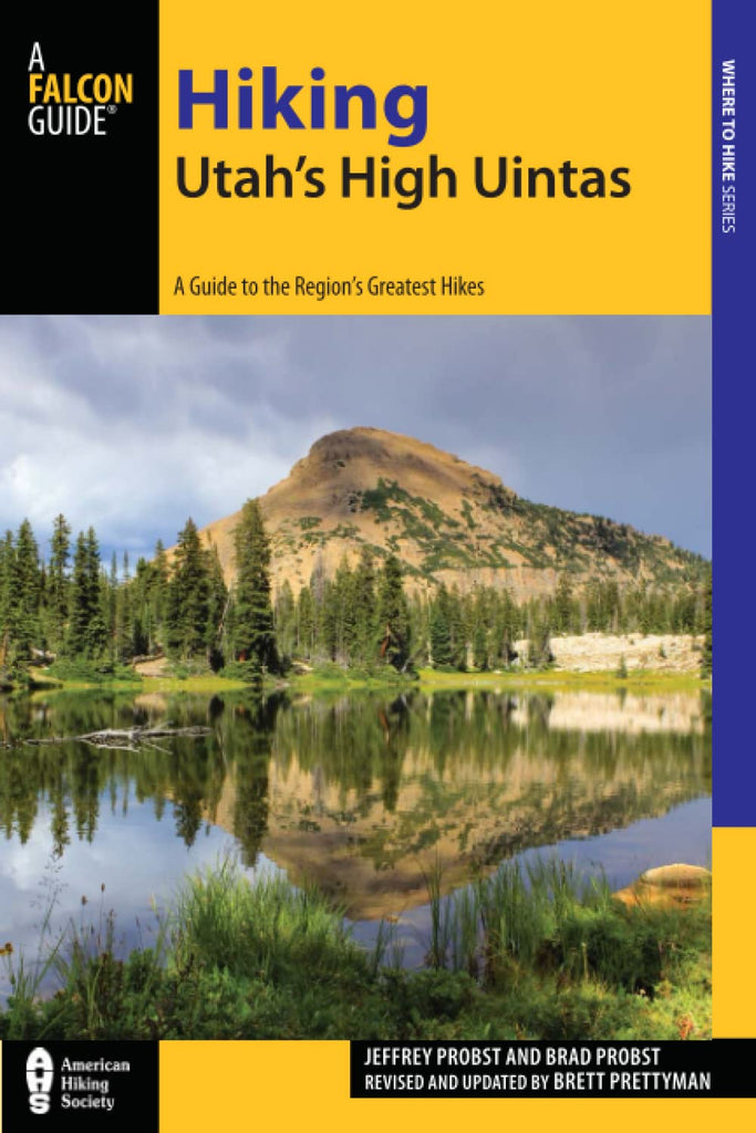 Marissa's Books & Gifts, LLC 9781493009862 Hiking Utah's High Uintas: A Guide to the Region's Greatest Hikes