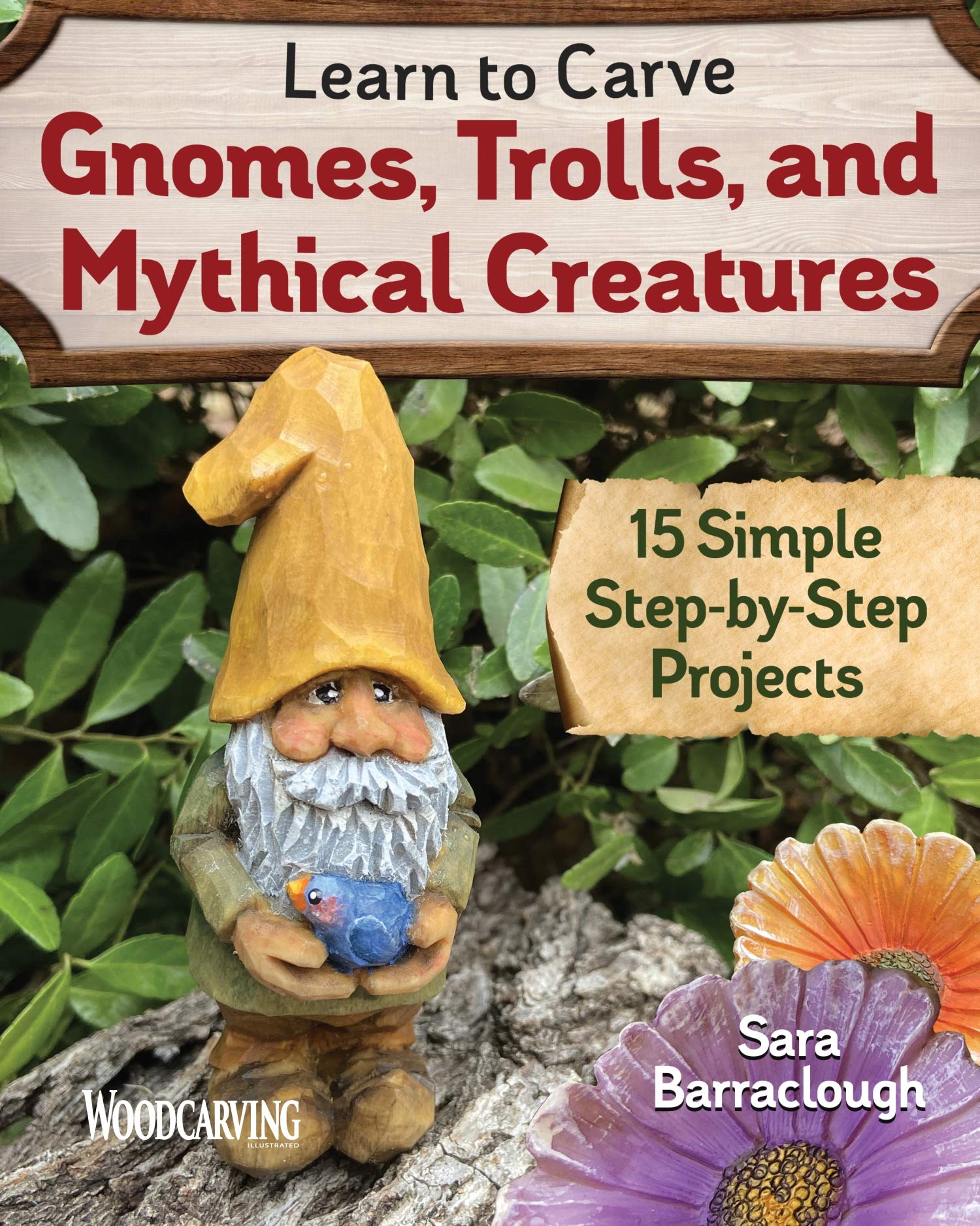 Marissa's Books & Gifts, LLC 9781497101128 Learn to Carve Gnomes, Trolls, and Mythical Creatures: 15 Simple Step-by-Step Projects