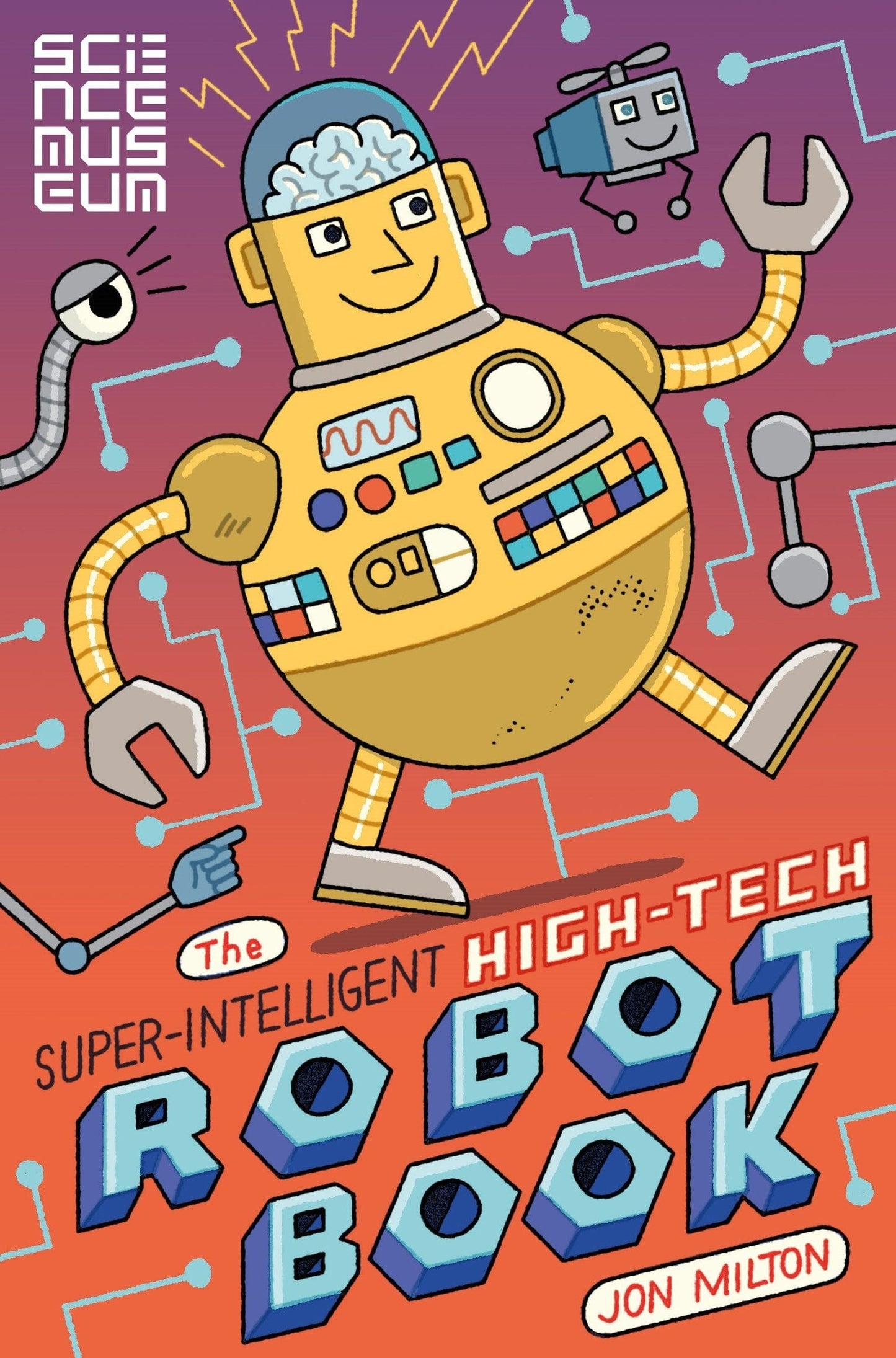 Marissa's Books & Gifts, LLC 9781509842353 The Super-Intelligent, High-Tech Robot Book