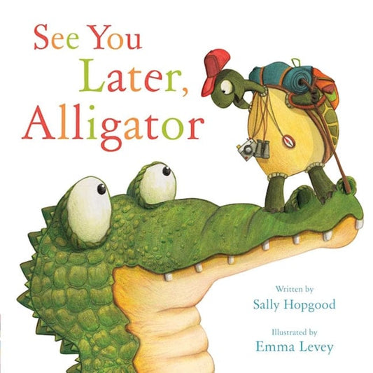 Sally Hopgood 9781510704848 See You Later, Alligator