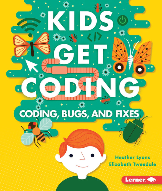 Marissa's Books & Gifts, LLC 9781512413595 Coding, Bugs, and Fixes: Kids Get Coding