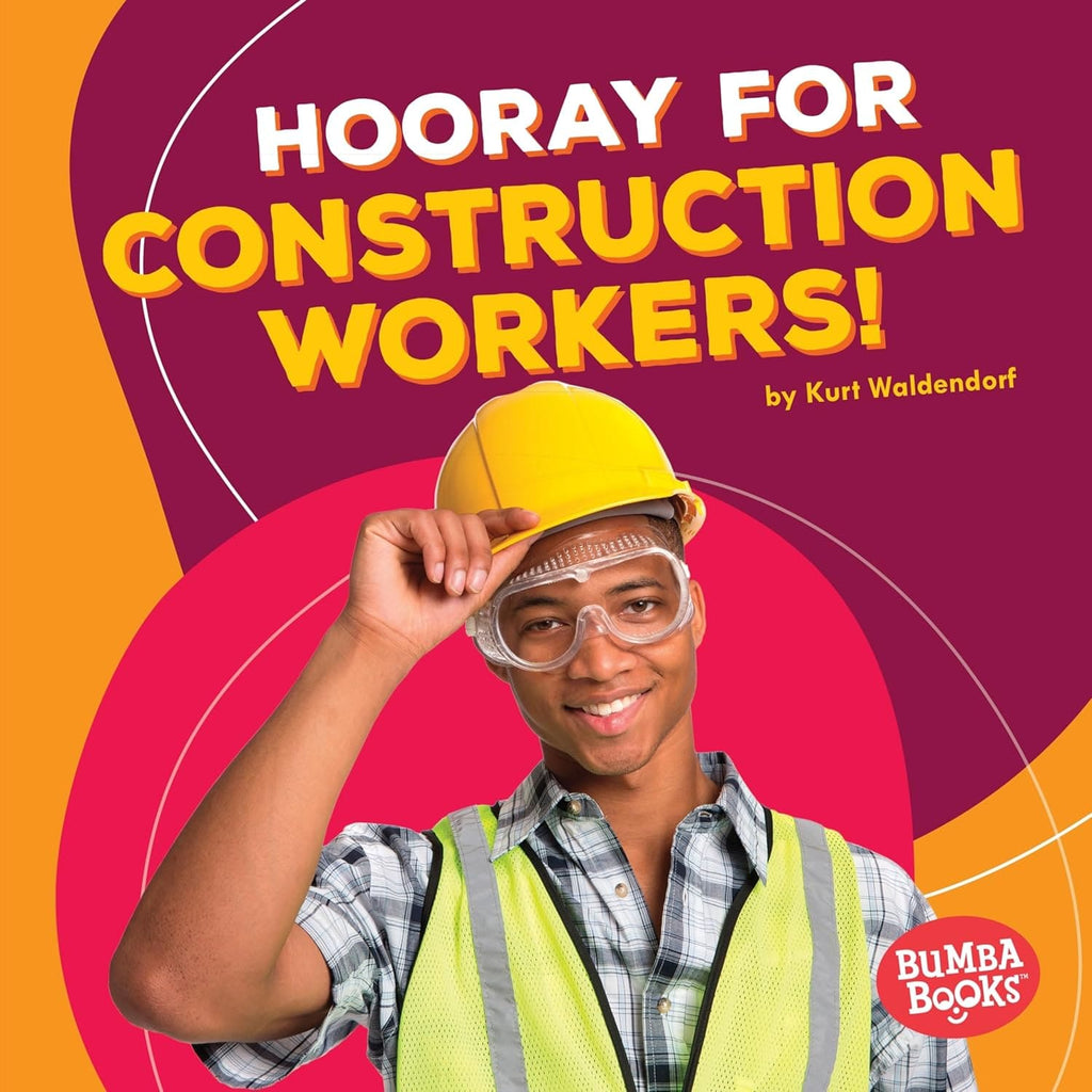 Marissa's Books & Gifts, LLC 9781512414417 Hardcover Hooray for Construction Workers! (Bumba Books- Hooray for Community Helpers!)
