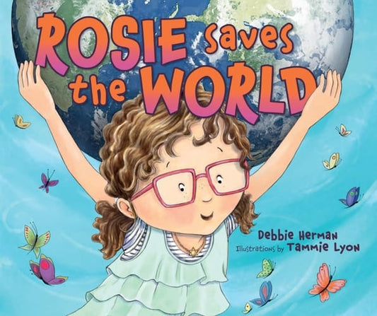 Marissa's Books & Gifts, LLC 9781512420869 Paperback Rosie Saves the World