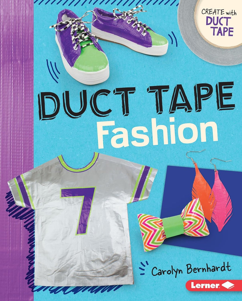 Marissa's Books & Gifts, LLC 9781512426694 Hardcover Duct Tape Fashion (Create with Duct Tape)