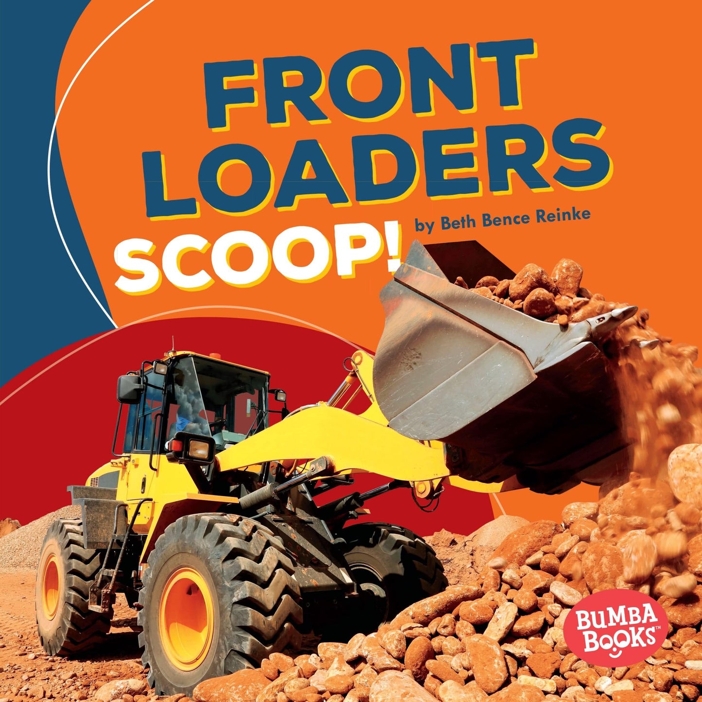 Marissa's Books & Gifts, LLC 9781512433609 Front Loaders Scoop!