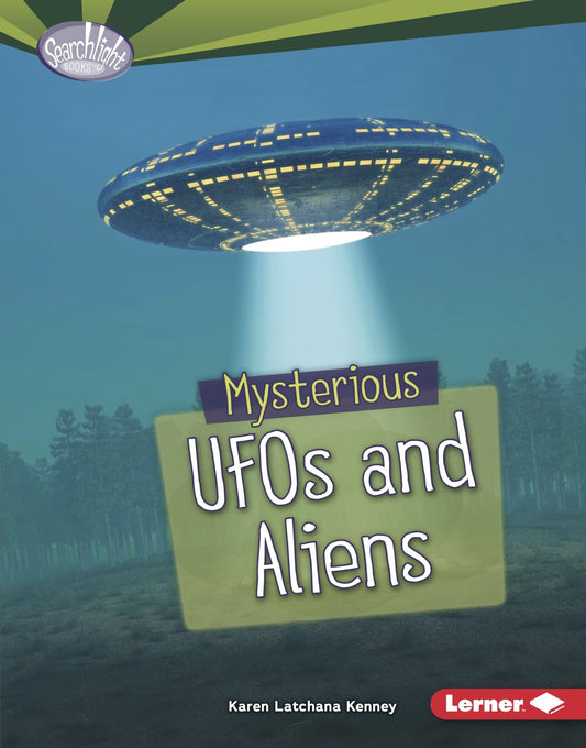 Marissa's Books & Gifts, LLC 9781512434064 Mysterious UFOs and Aliens: Searchlight Books- Fear Fest