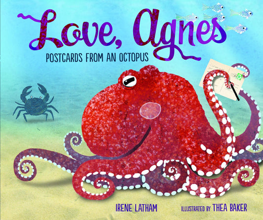 Marissa's Books & Gifts, LLC 9781512439939 Love, Agnes: Postcards From an Octopus