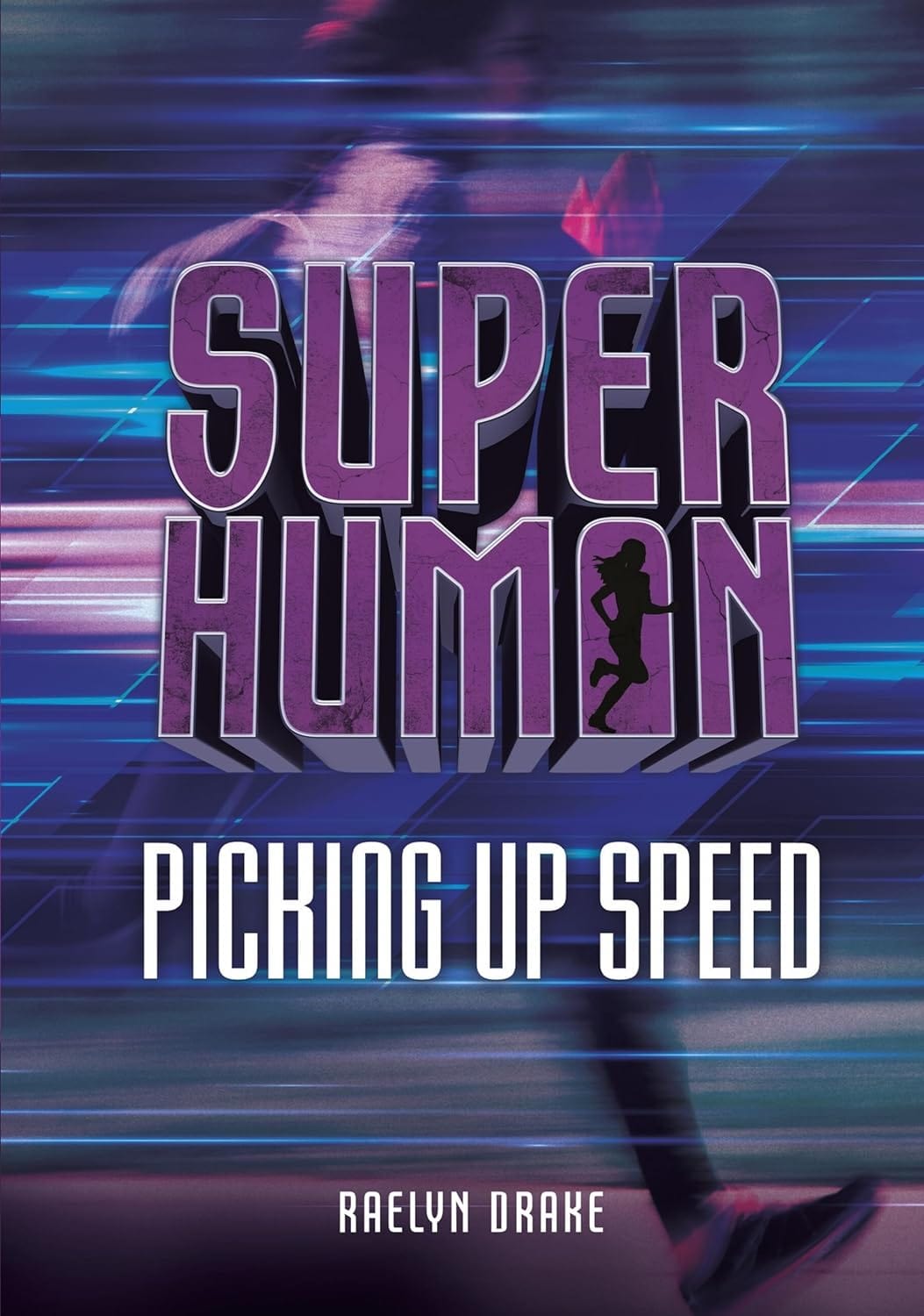 Marissa's Books & Gifts, LLC 9781512498318 Super Human: Picking Up Speed