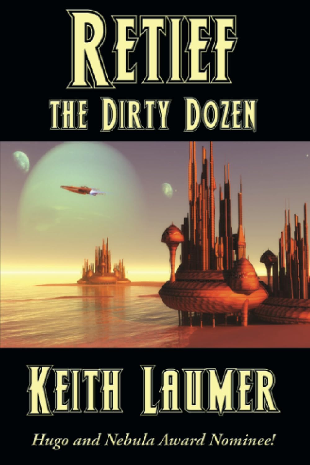 Marissa's Books & Gifts, LLC 9781515445173 Retief: the Dirty Dozen