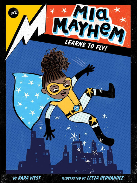 Marissa's Books & Gifts, LLC 9781534432734 Mia Mayhem Learns to Fly!: Mia Mayhem (Book 2)