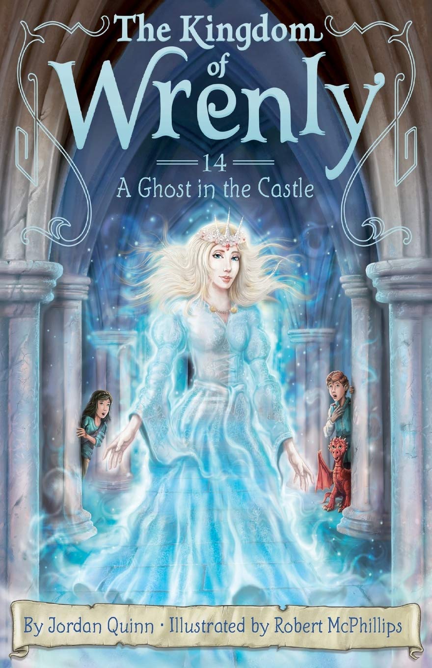 Marissa's Books & Gifts, LLC 9781534445109 A Ghost in the Castle: The Kingdom of Wrenly (Book 14)