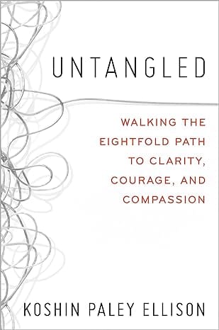 Marissa's Books & Gifts, LLC 9781538708309 Hardcover Untangled: Walking the Eightfold Path to Clarity, Courage, and Compassion