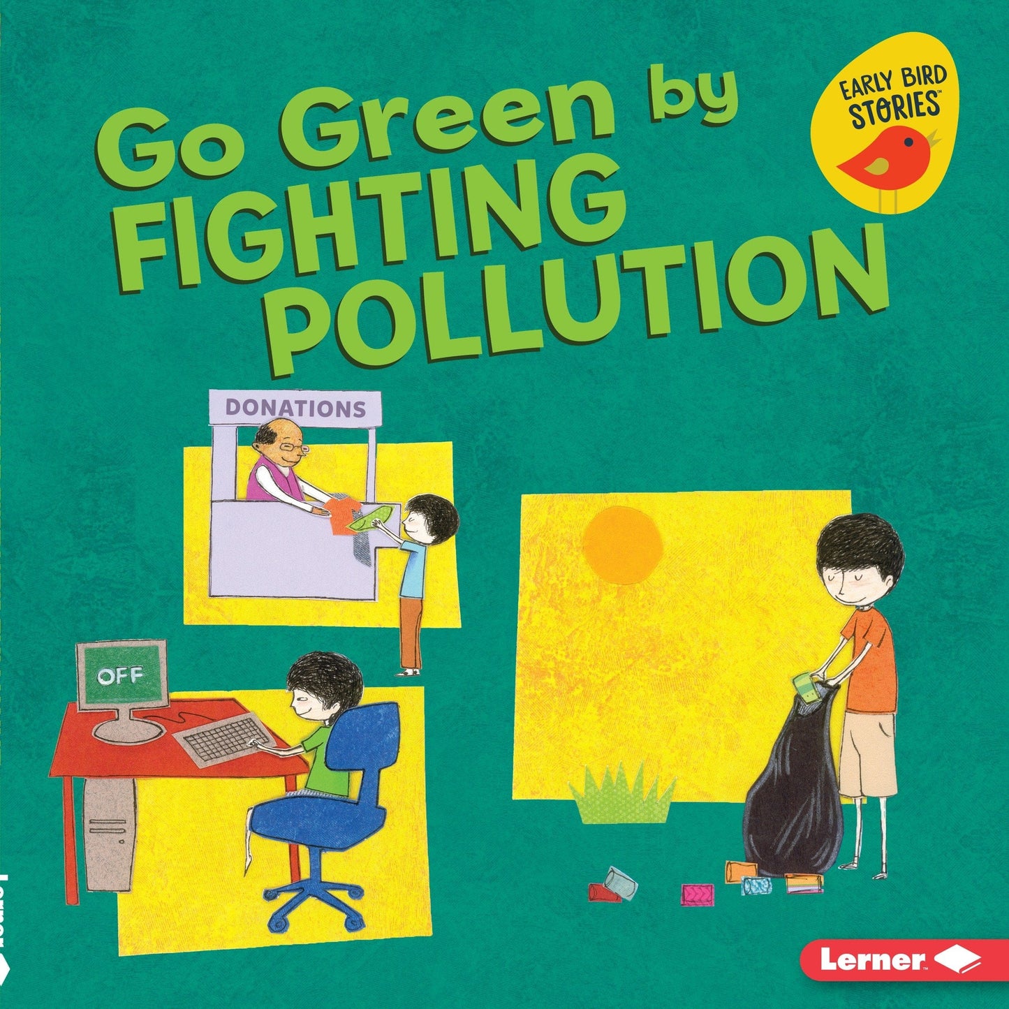 Marissa's Books & Gifts, LLC 9781541520165 Go Green by Fighting Pollution: Go Green- Early Bird Stories