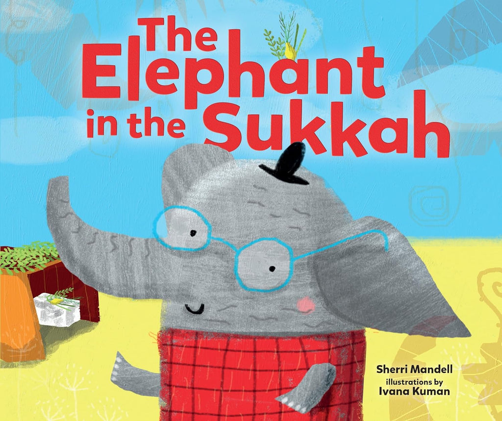 Marissa's Books & Gifts, LLC 9781541522121 Hardcover The Elephant in the Sukkah