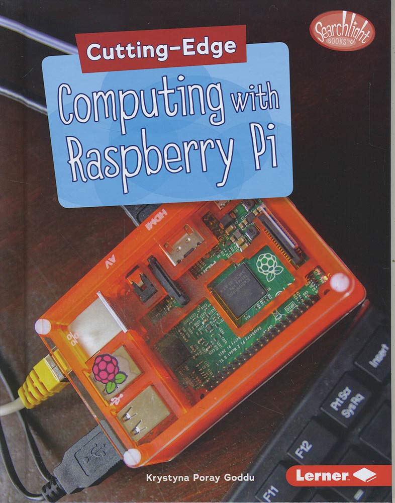 Marissa's Books & Gifts, LLC 9781541523456 Cutting-Edge Computing with Raspberry Pi: Cutting-Edge Stem