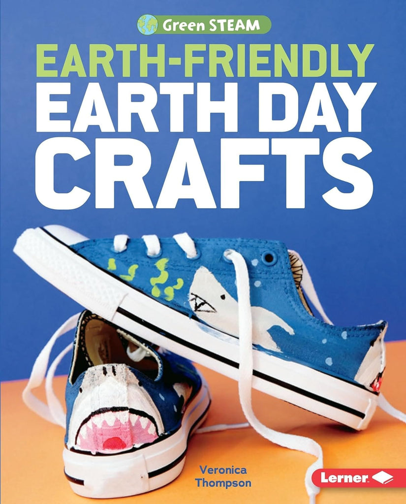 Marissa's Books & Gifts, LLC 9781541524200 Earth-Friendly Earth Day Crafts: Green STEAM