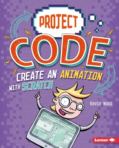 Marissa's Books & Gifts, LLC 9781541524361 Hardcover Create an Animation with Scratch (Project Code)