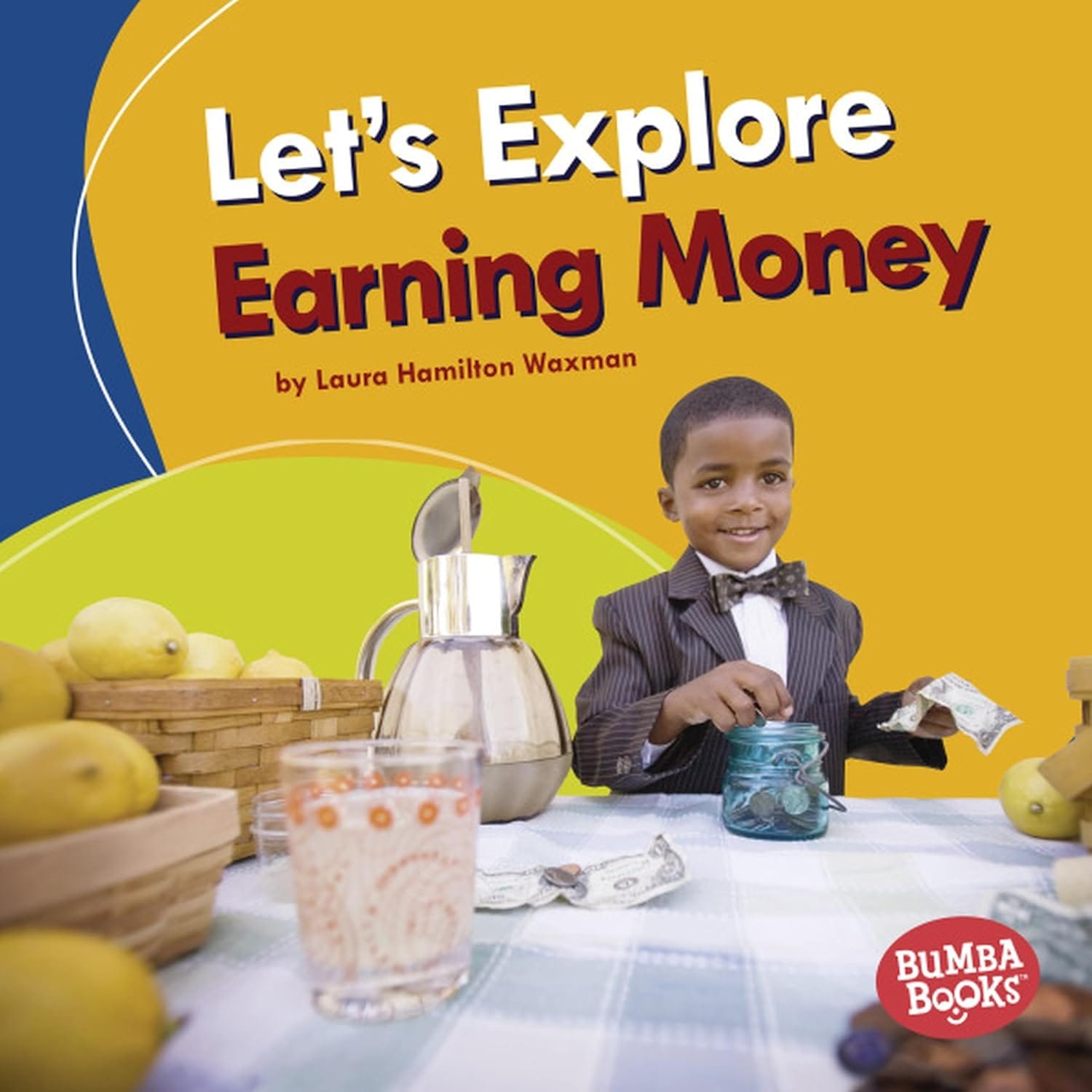 Marissa's Books & Gifts, LLC 9781541538559 Hardcover Let's Explore Earning Money (Bumba Books ® ― A First Look at Money)