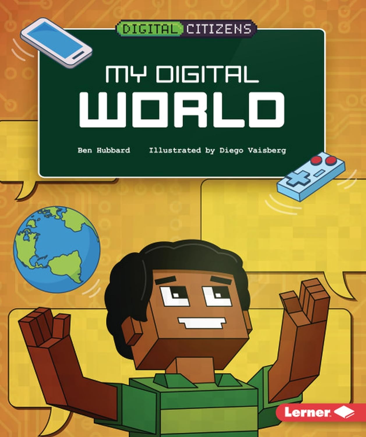 Marissa's Books & Gifts, LLC 9781541538832 Hardcover My Digital World (Digital Citizens)