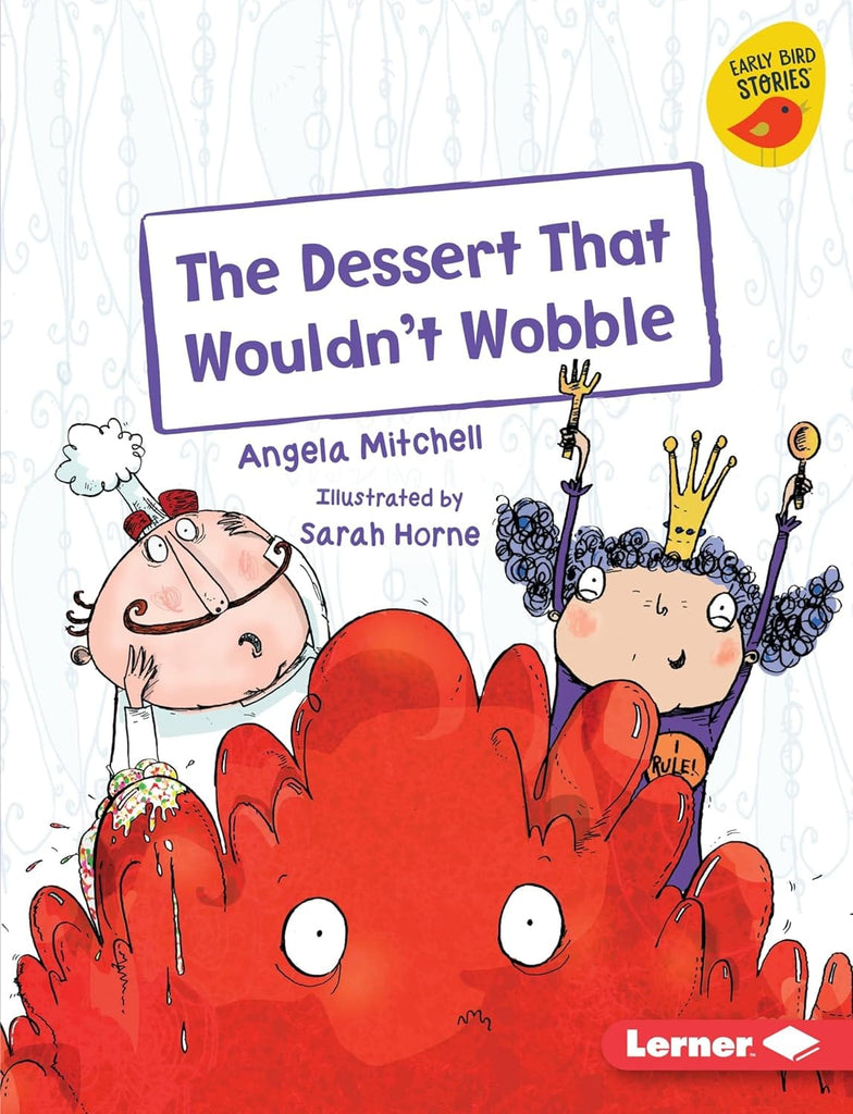 Marissa's Books & Gifts, LLC 9781541542327 Hardcover The Dessert That Wouldn't Wobble (Early Bird Readers ― Purple)