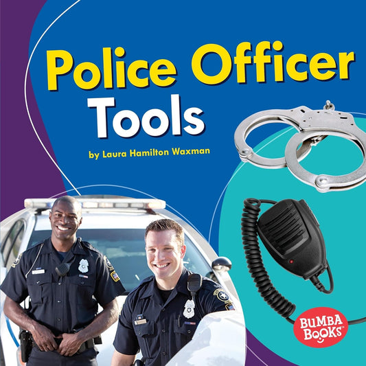 Marissa's Books & Gifts, LLC 9781541555570 Police Officer Tools: Community Helpers- Tools of the Trade