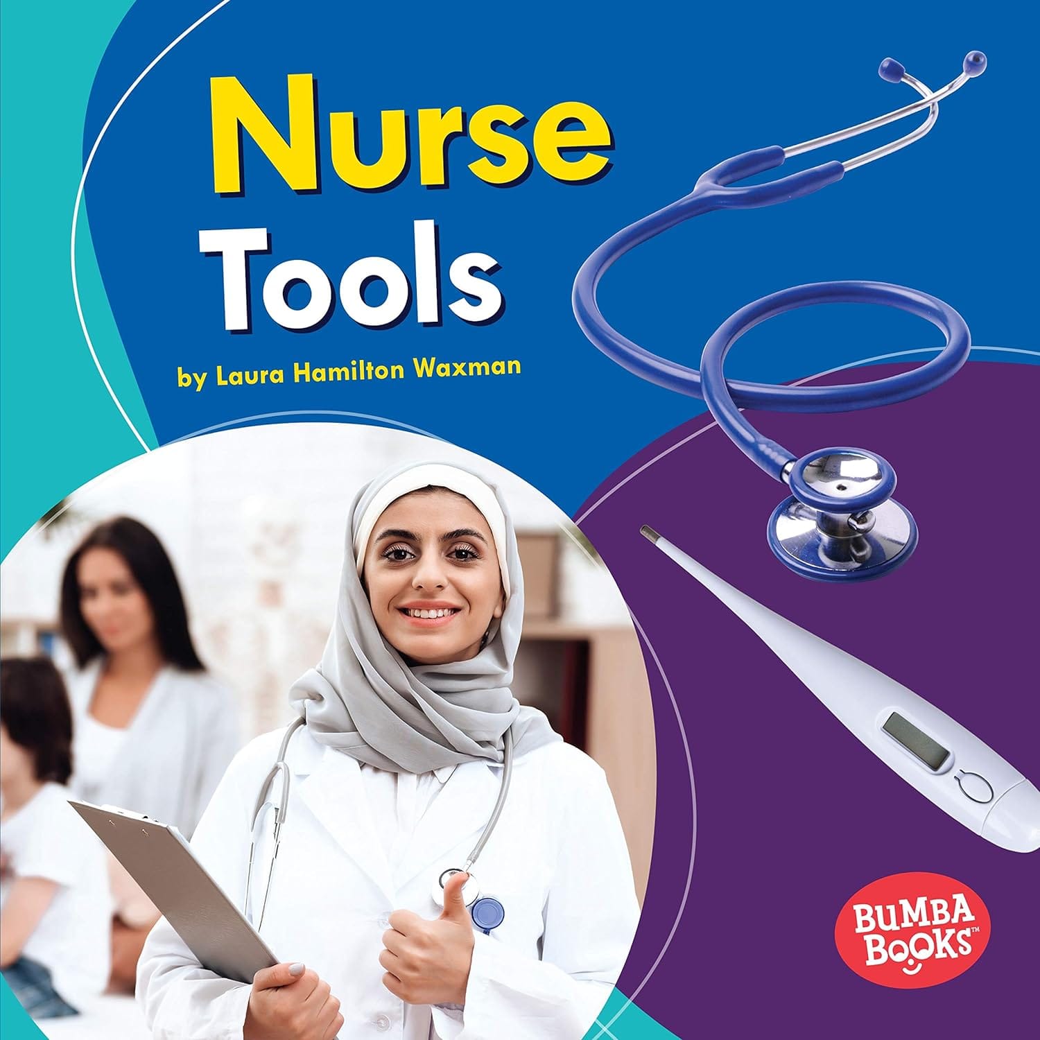 Marissa's Books & Gifts, LLC 9781541557321 Nurse Tools: Community Helpers- Tools of the Trade